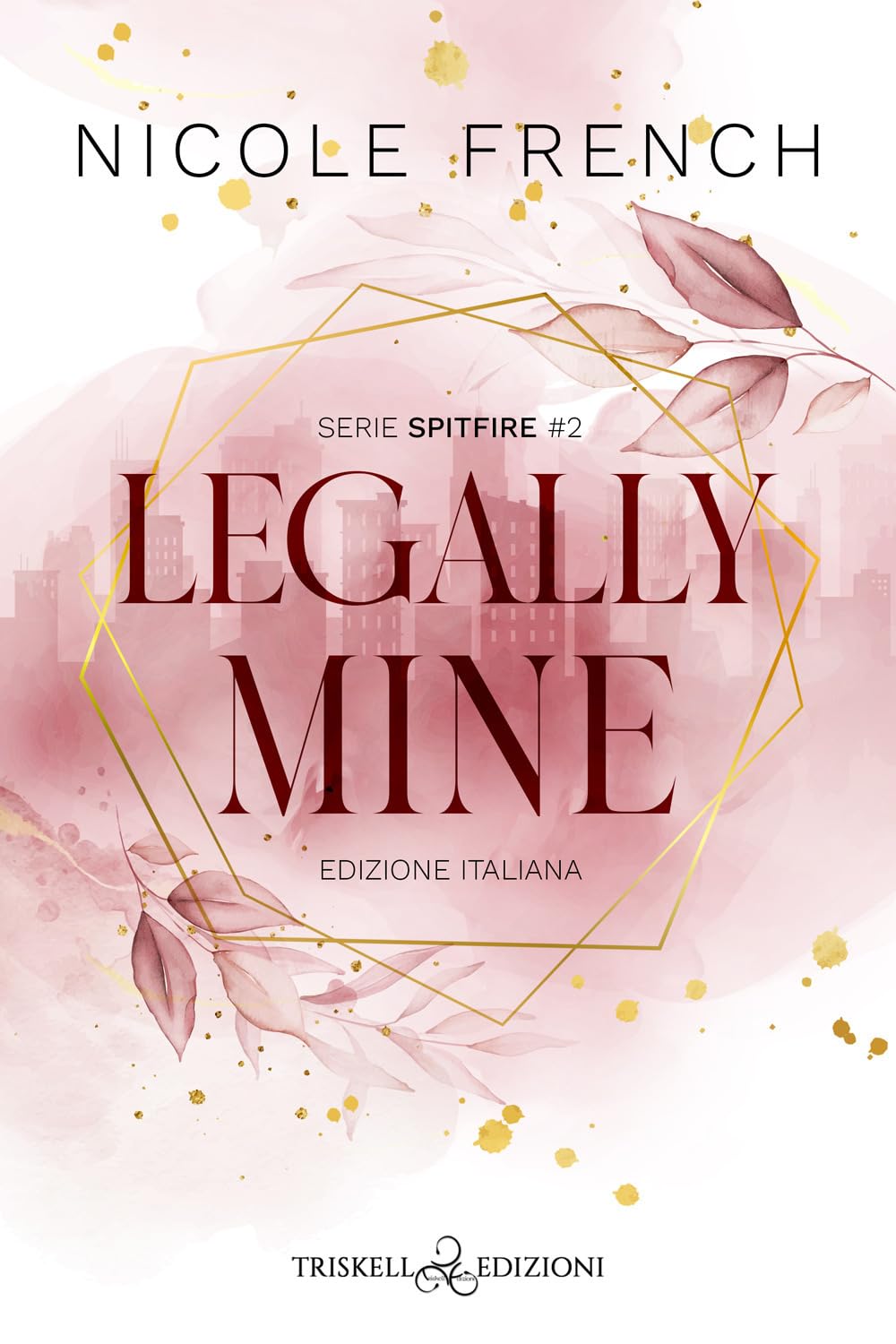 Legally Mine. Ediz. Italiana - 4