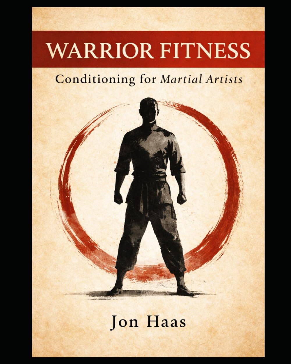 Warrior Fitness: Conditioning for Martial Artists