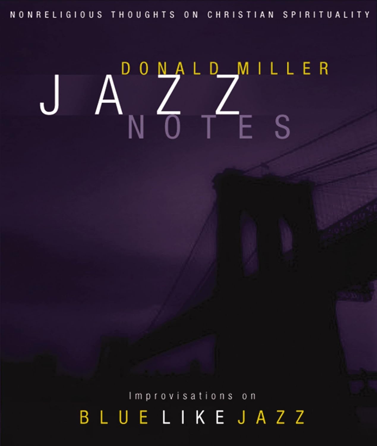 Jazz Notes Improvisations on Blue Like Jazz Kindle edition by Miller