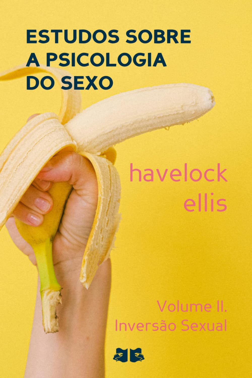 Estudos sobre a Psicologia do Sexo: Volume II. Inversão Sexual