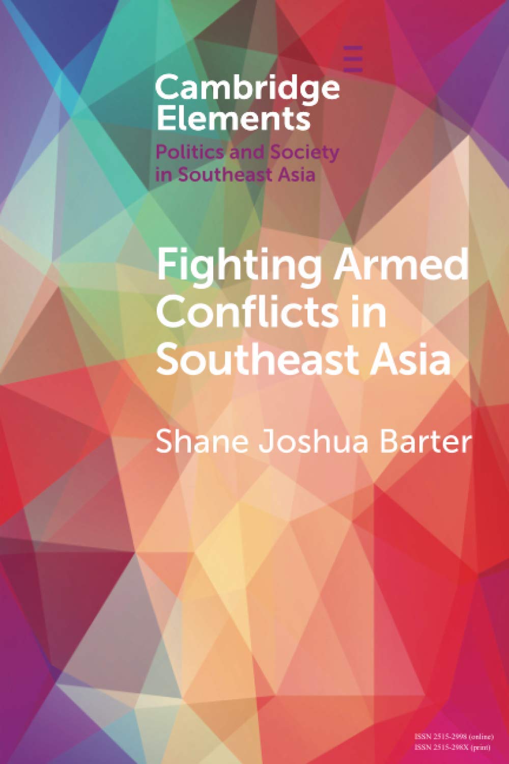 Fighting Armed Conflicts in Southeast Asia: Ethnicity and Difference (Elements in Politics and Society in Southeast Asia)