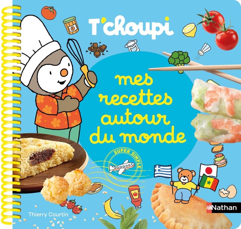 Mes recettes autour du monde T'choupi - Le livre gourmand des petits cuisiniers ! - Dès 2 ans visual 1