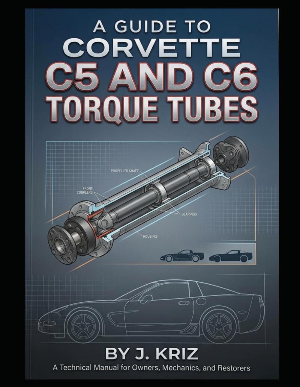 A Guide to Corvette C5 and C6 Torque Tubes