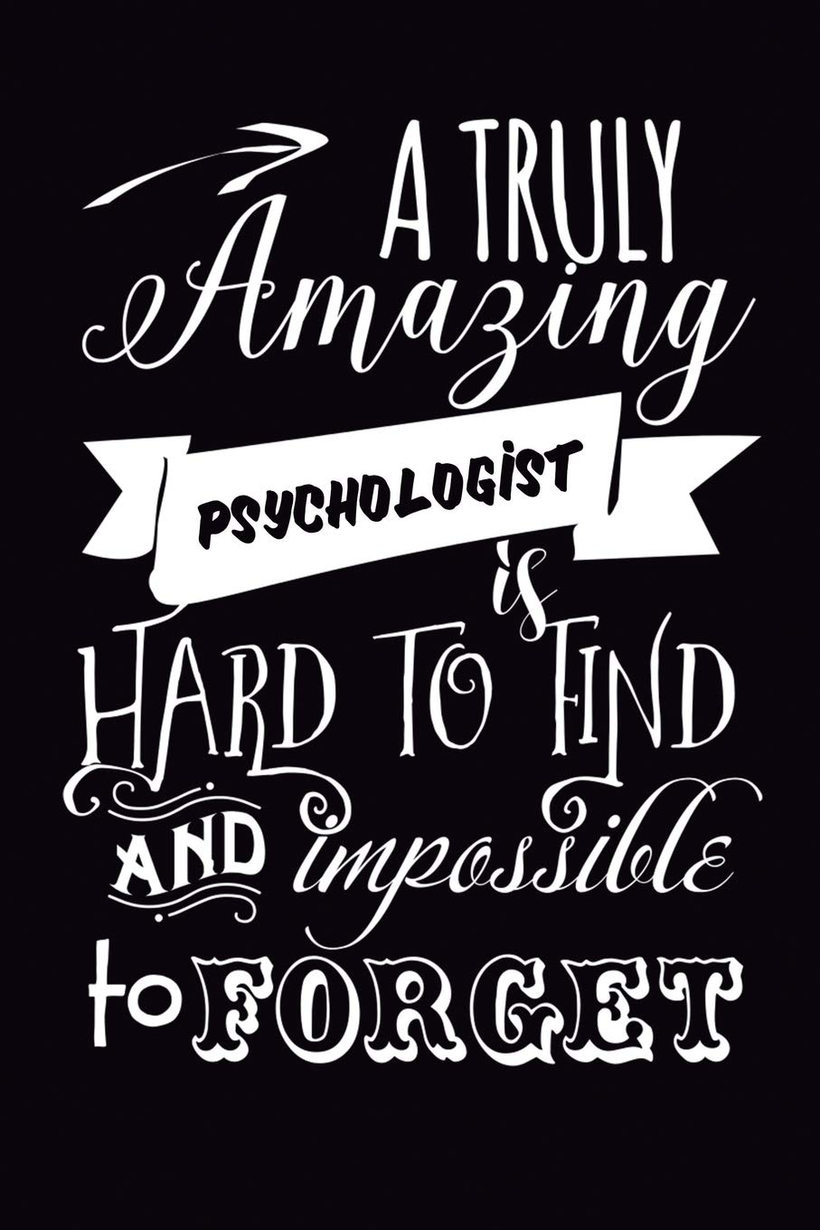 Psychologist Gift: Notebook 6x9, 110 Pages, Ruled, cool appreciation gift for Psychology students, men, women, male, female. Great, awesome and original gag gift for therapist, teacher or professor