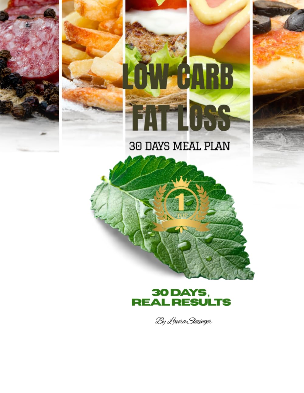 Low Carb Fat Loss: 30 Day Meal Plan