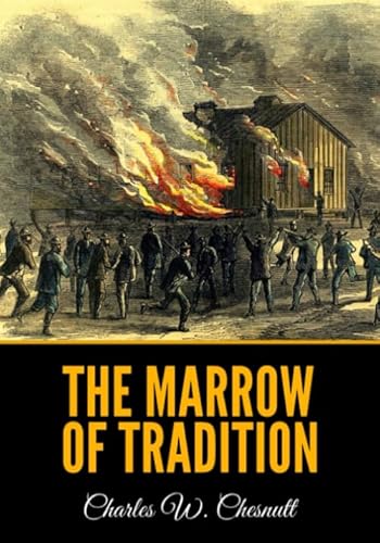 The Marrow of Tradition 1691736309 Book Cover