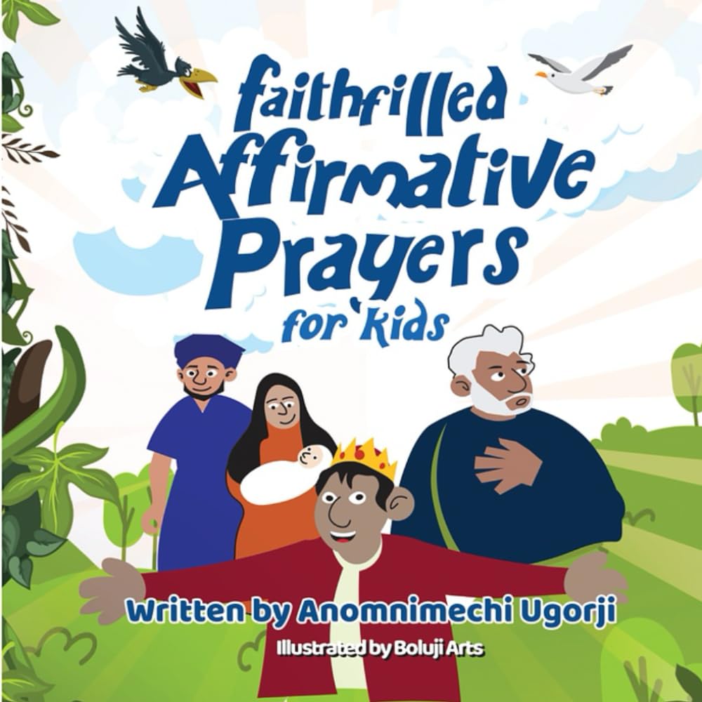 Faith-Filled Affirmative Prayers for Kids: Best prayer and faith coloring Book for Kids: Inspiring Little Hearts to Speak Big Prayers
