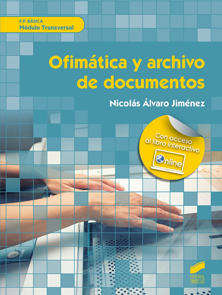 Ofimática y archivo de documentos: 55 (Ciclo Formativo Administracion y gestion)