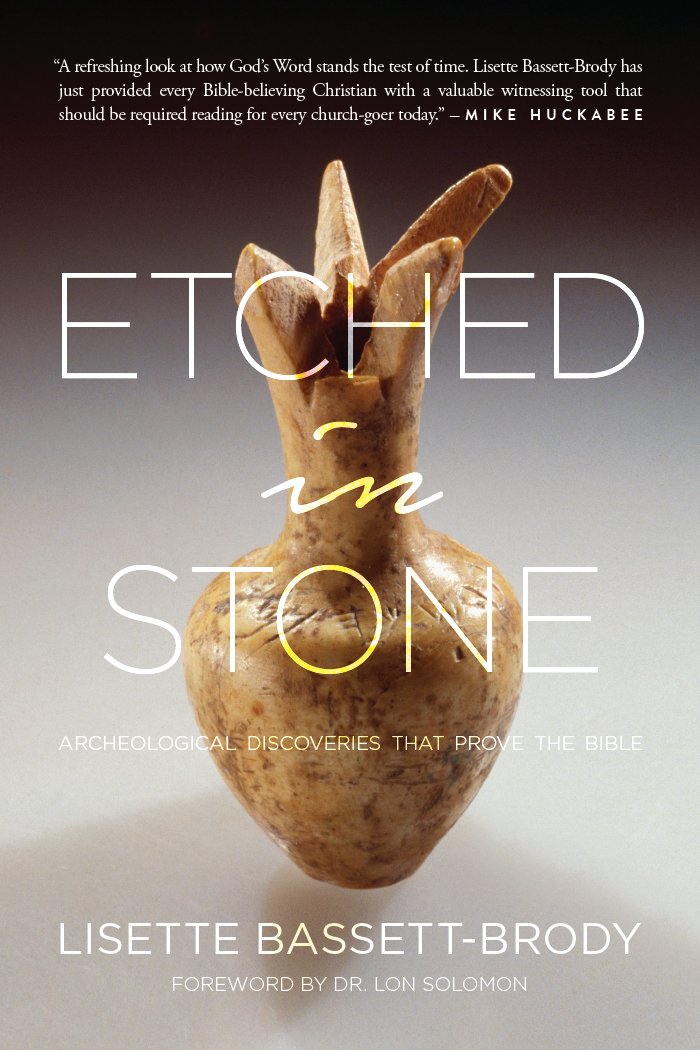 Etched in Stone: Archeological Discoveries that Prove the Bible