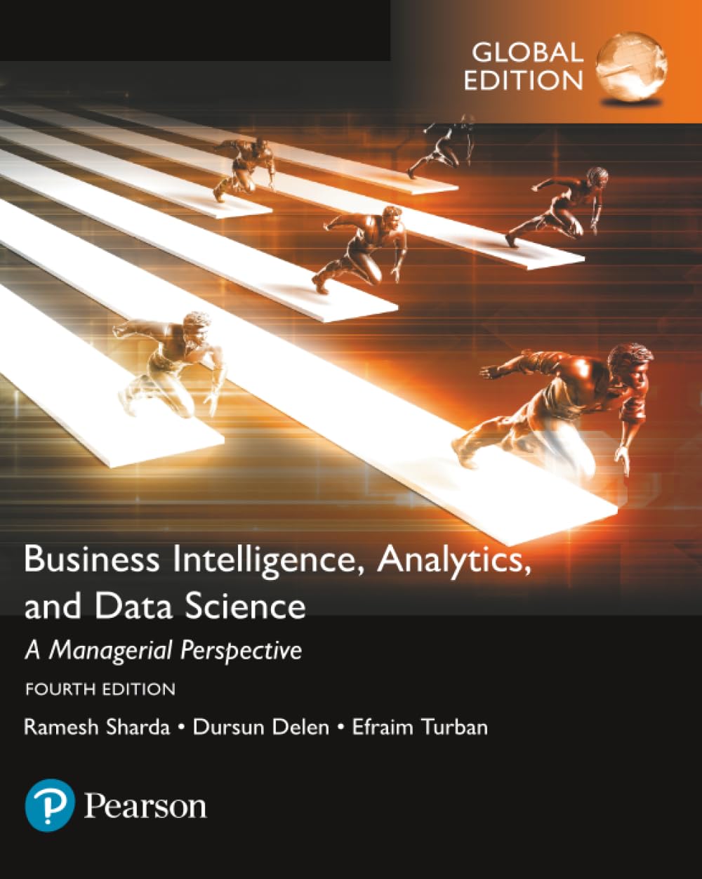 Business Intelligence: A Managerial Approach, Global Edition: A Managerial Perspective