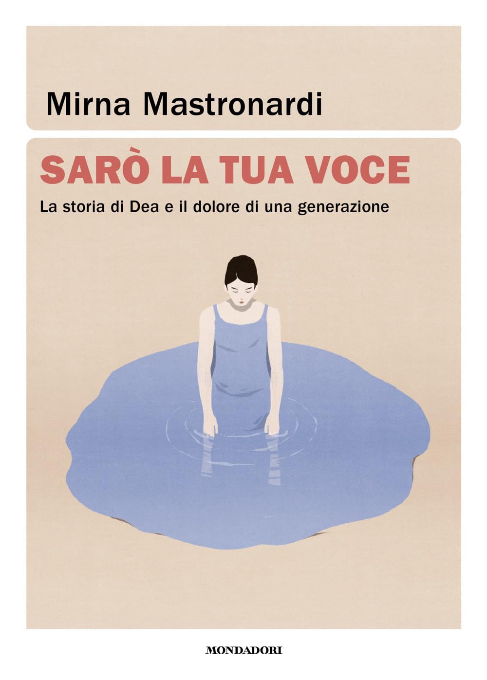 Sarò la tua voce. La storia di Dea e il dolore di una generazione