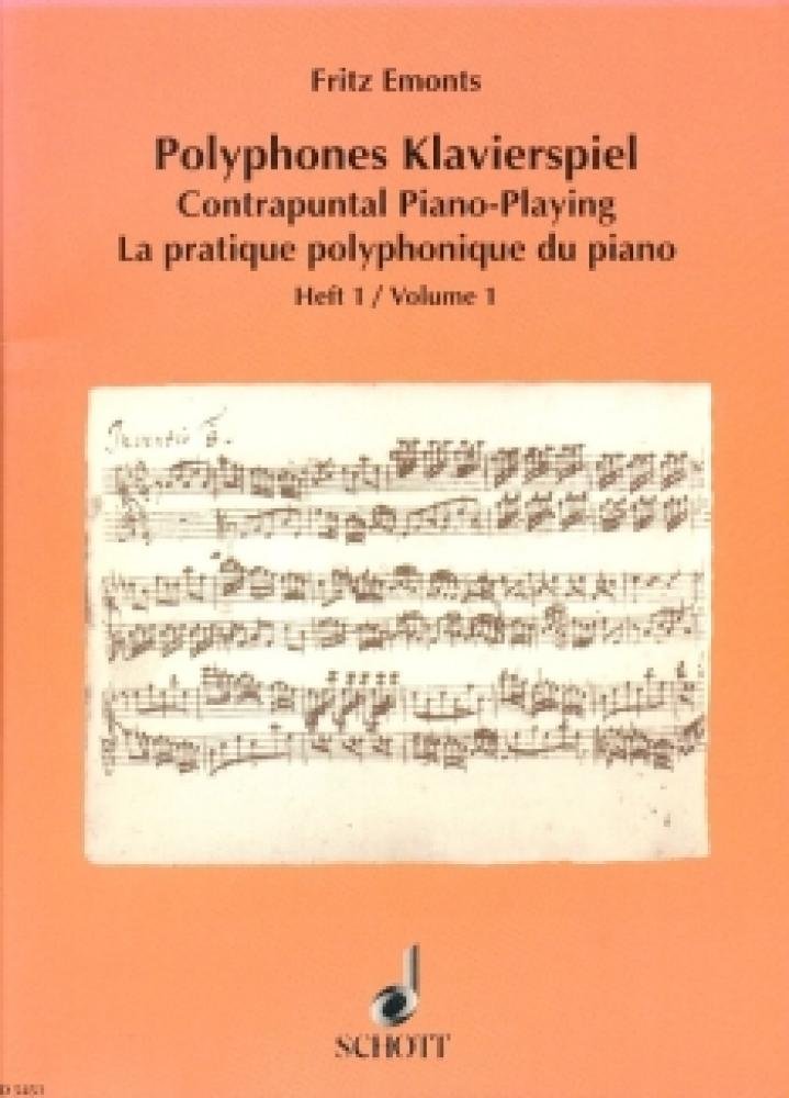 La pratique polyphonique du piano: Jeu à deux voix indépendantes. Trois voix et polyphonie libre. piano.