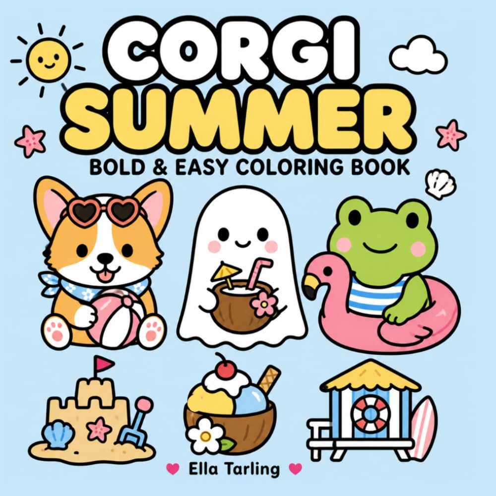 Corgi Summer Coloring Book: Sunny and Playful Coloring Pages for Vacation Vibes, Relaxation and Fun (Cozy Animal Coloring Series)