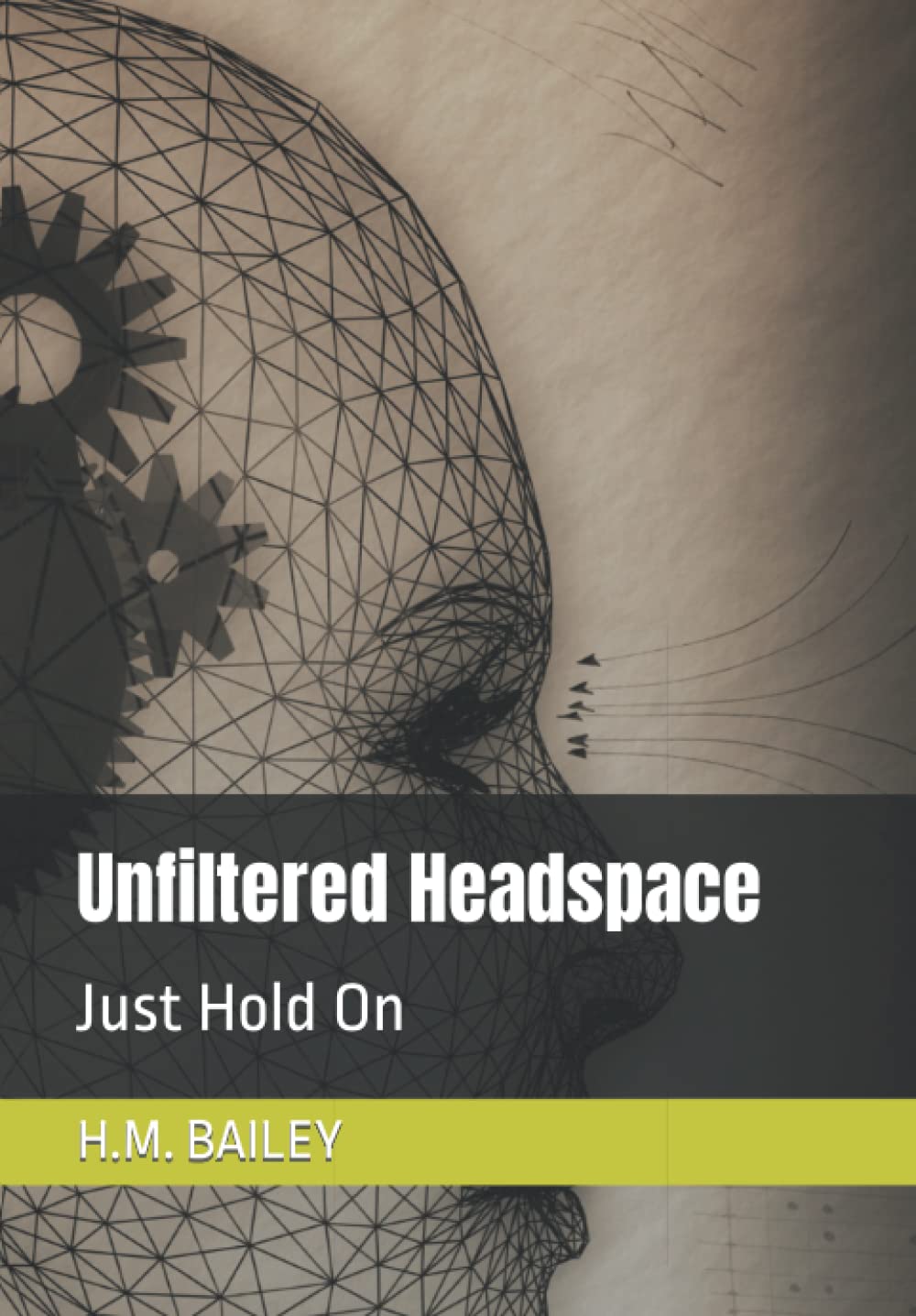 Unfiltered Headspace: Just Hold On
