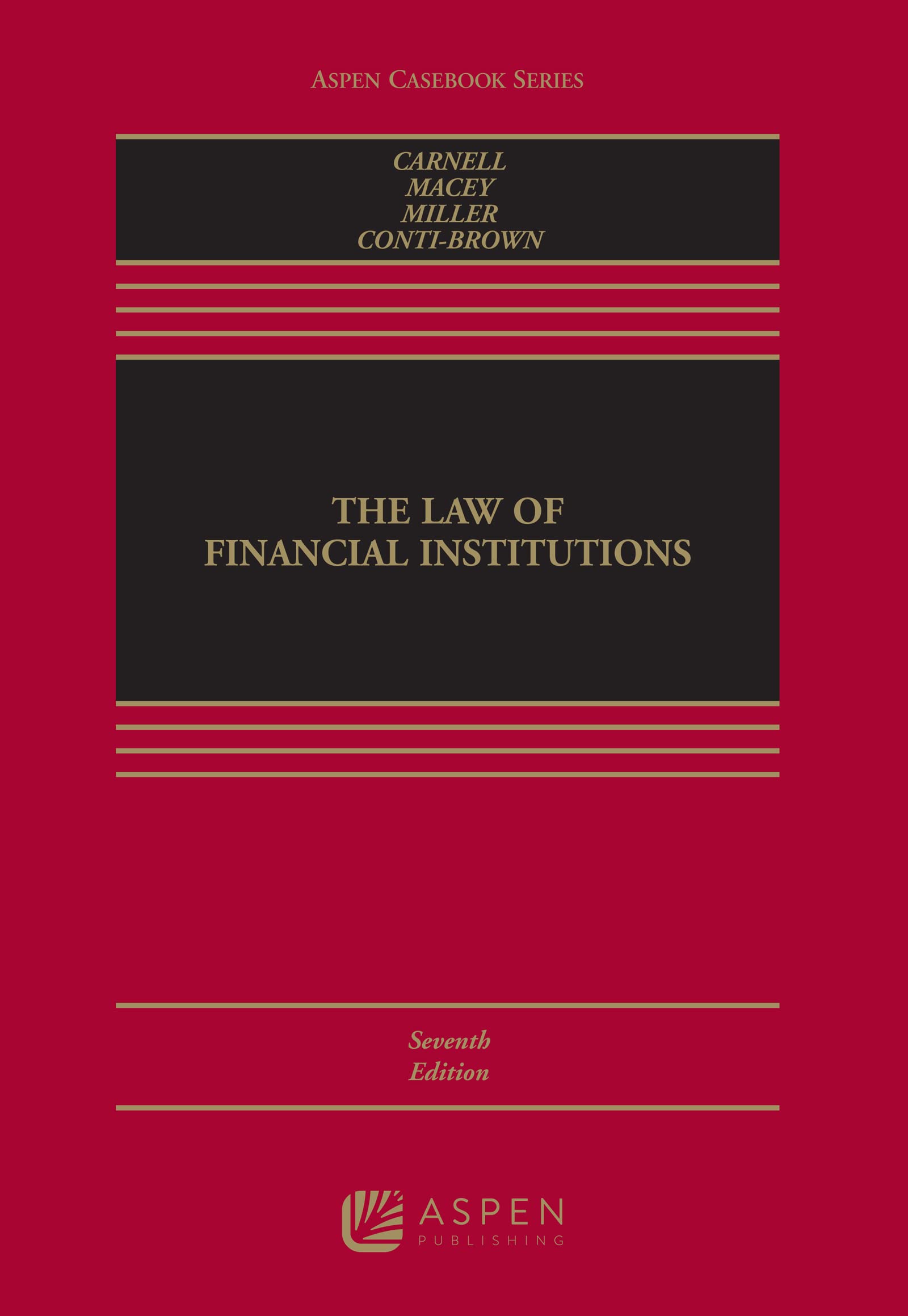 The Law of Financial Institutions (Aspen Casebook Series)