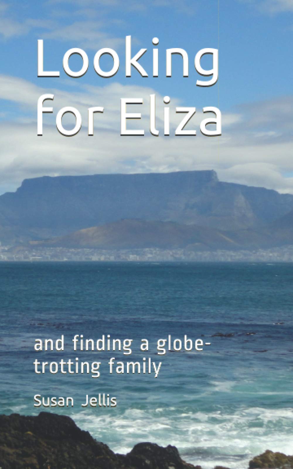 Looking for Eliza: and finding a globe-trotting family