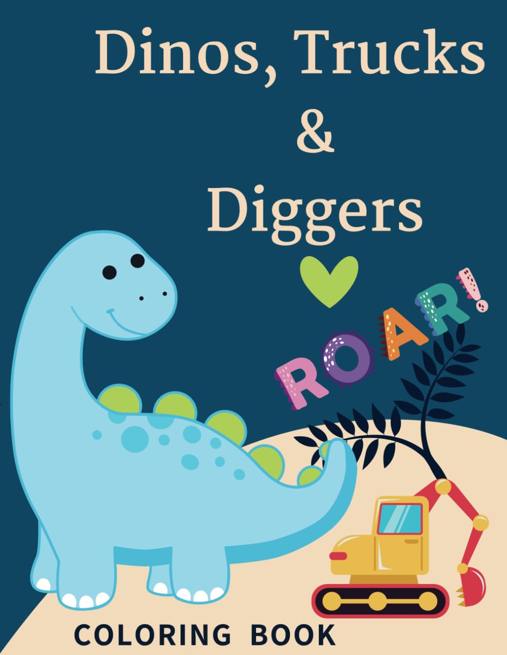 Dinos, Trucks and Diggers Coloring Book