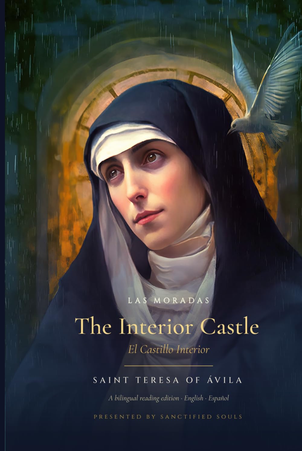 The Interior Castle - Las Moradas: A Devotional Reading Edition of Saint Teresa of Ávila with the Spanish Original (Sanctified Souls)