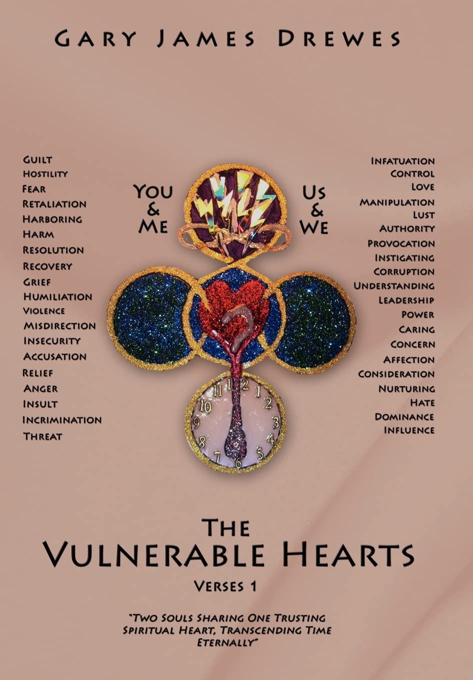 The Vulnverable Hearts Verses 1: Two Souls Sharing One Trusting Spiritual Heart Transcending Time Eternally