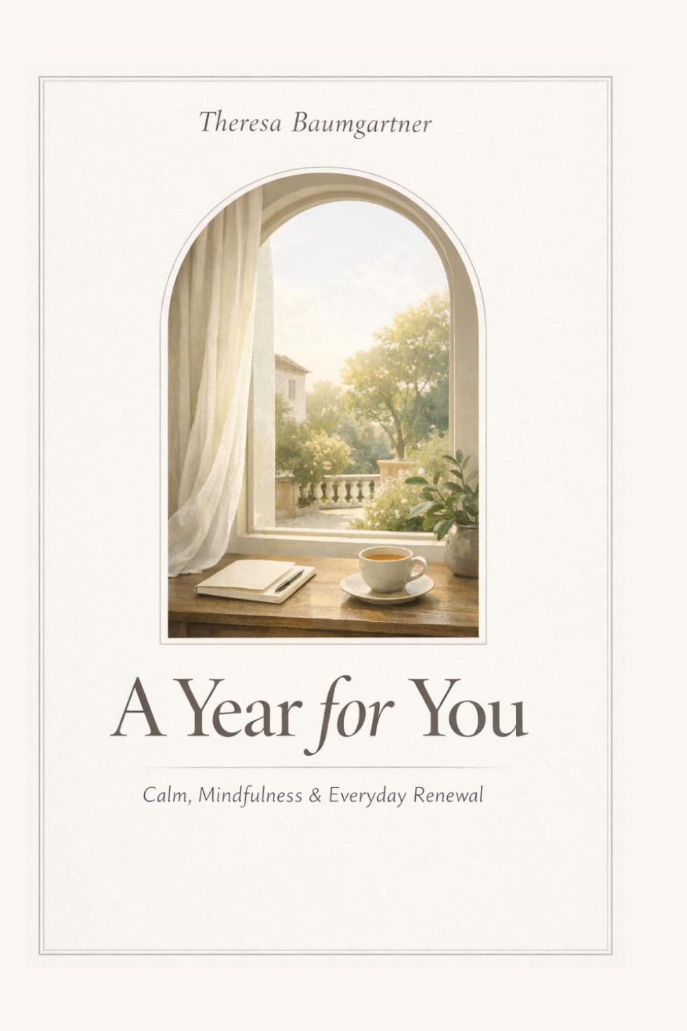 A Year for You: Calm, Mindfulness & Everyday Renewal