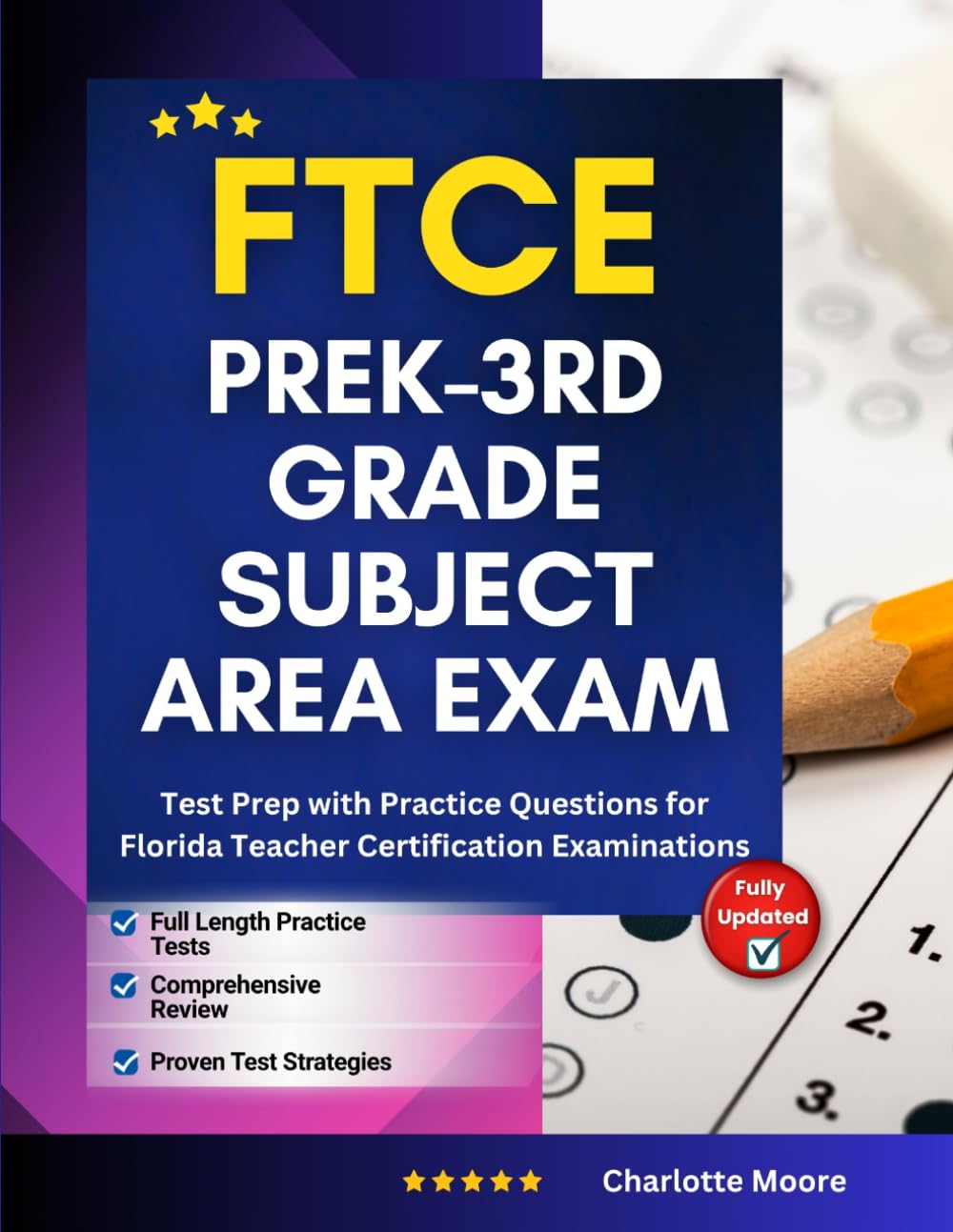 FTCE Prek-3rd Grade Subject Area Exam: Test Prep with Practice Questions for Florida Teacher Certification Examinations