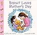 Biscuit Loves Mother's Day (Biscuit)