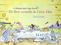 Els lliris vermells de l'àvia Tilín 8497873750 Book Cover