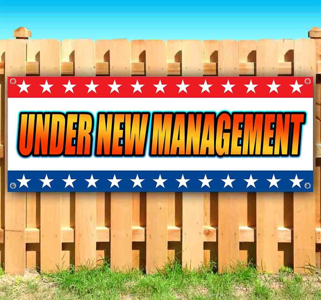 Under New Management Banner 13 oz | Non-Fabric | Heavy-Duty Vinyl Single-Sided With Metal Grommets