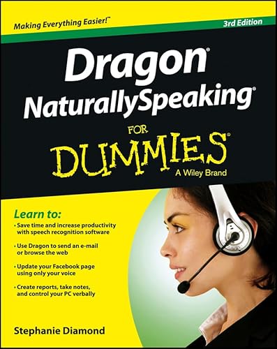 Dragon NaturallySpeaking for Dummies: Third Edition