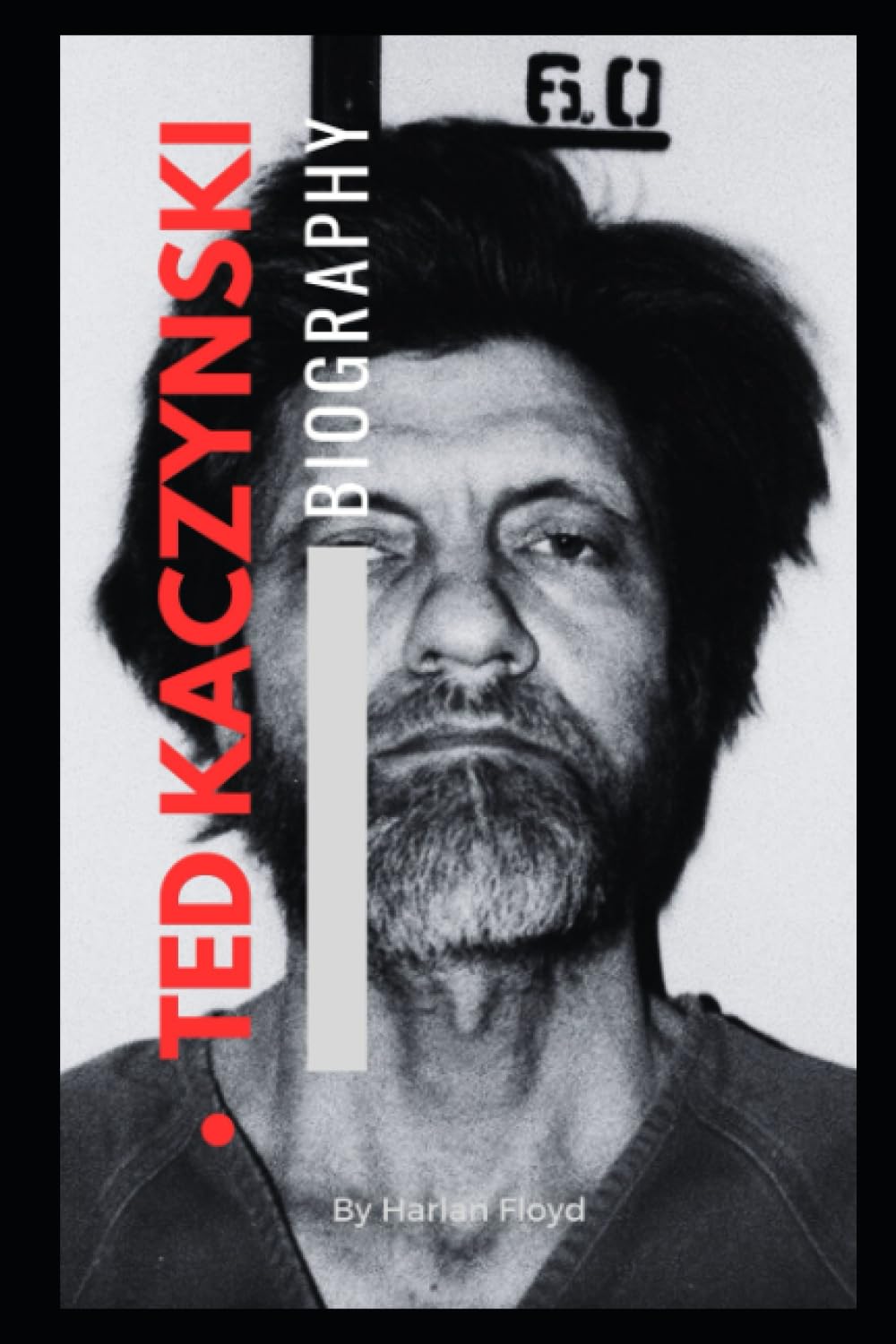 Ted Kaczynski: The Man Behind the Bombs