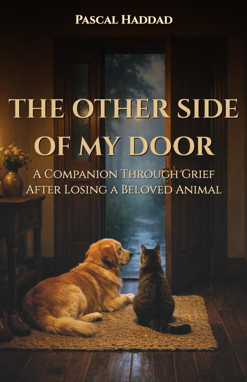 The Other Side of My Door: A Companion Through Grief After Losing a Beloved Animal (Living With Pets)