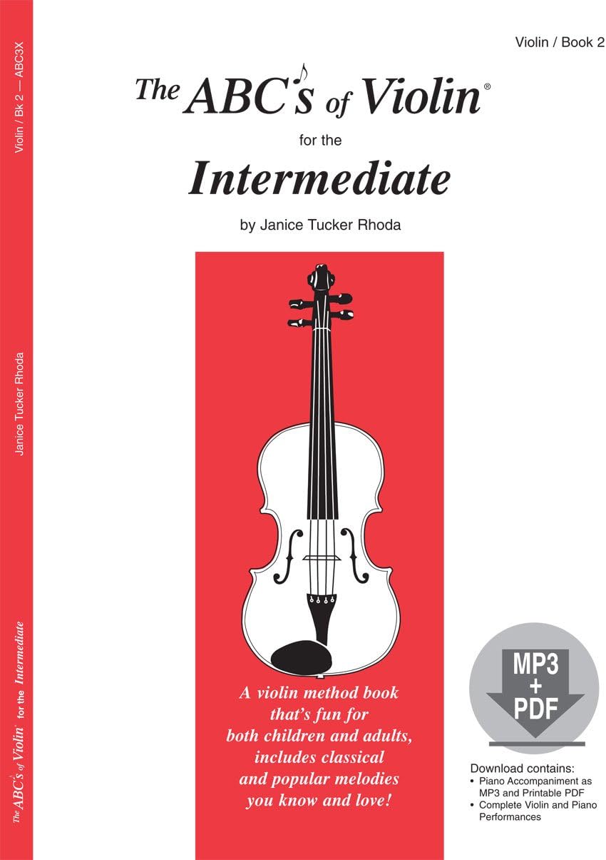 The ABCs of Violin for the Intermediate, Book 2 (Book & MP3/PDF) Sheet music โ April 12, 2010