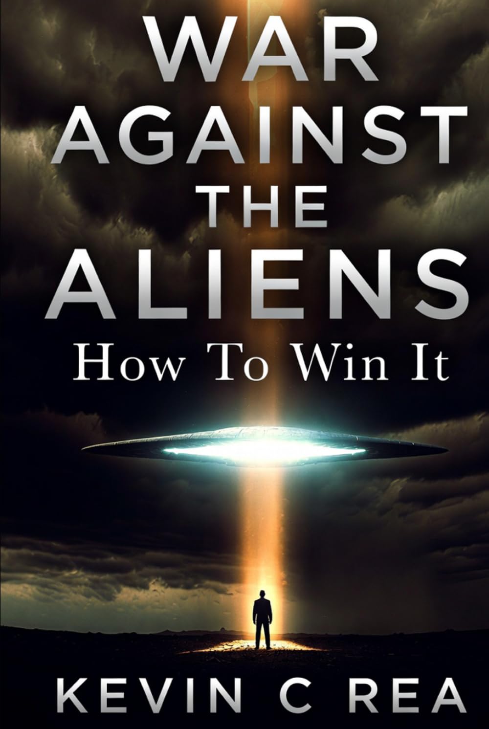 WAR AGAINST THE ALIENS: HOW TO WIN IT
