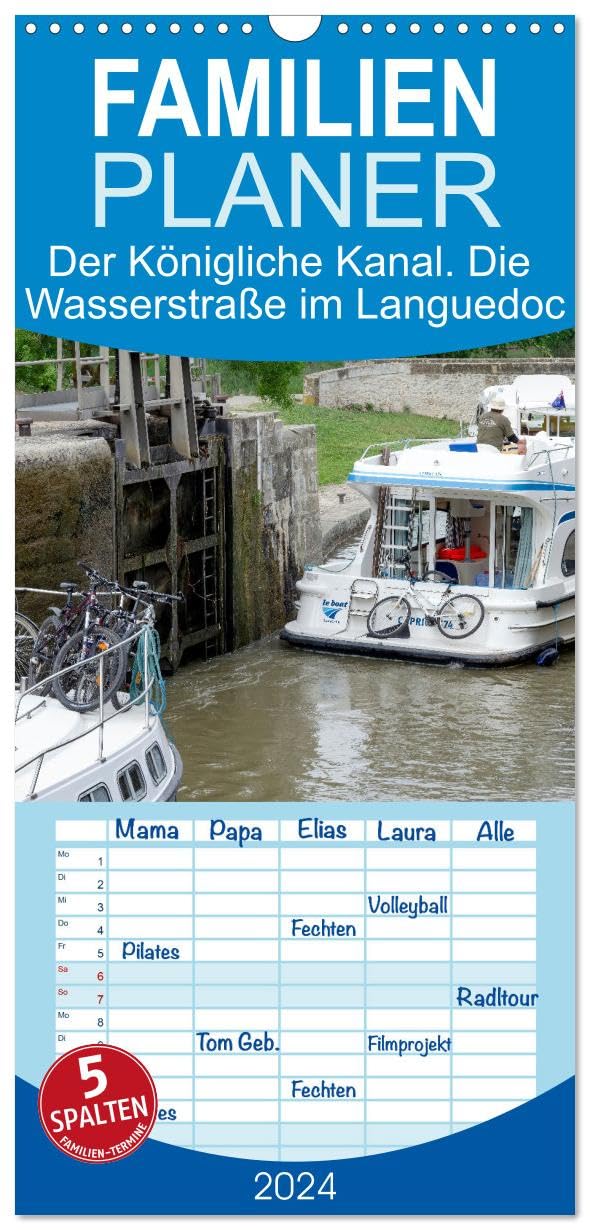 Familienplaner 2024 - Der Königliche Kanal. Die Wasserstraße im Languedoc mit 5 Spalten (Wandkalender, 21 x 45 cm) CALVENDO: Der ca. 300 Jahre alte ... ein Wunderwerk der Technik. (CALVENDO Natur)