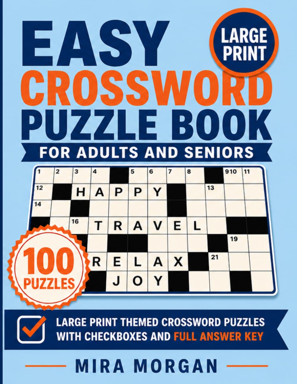 Easy Crossword Puzzle Book for Adults and Seniors: 100 Puzzles: Large Print Themed Crossword Puzzles with Checkboxes and Full Answer Key