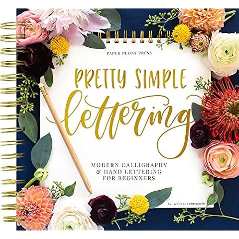 Pretty Simple Lettering: A Step-by-Step Hand Lettering and Modern Calligraphy Workbook for Beginners (Premium Spiral-Bound Hardcover) Cover