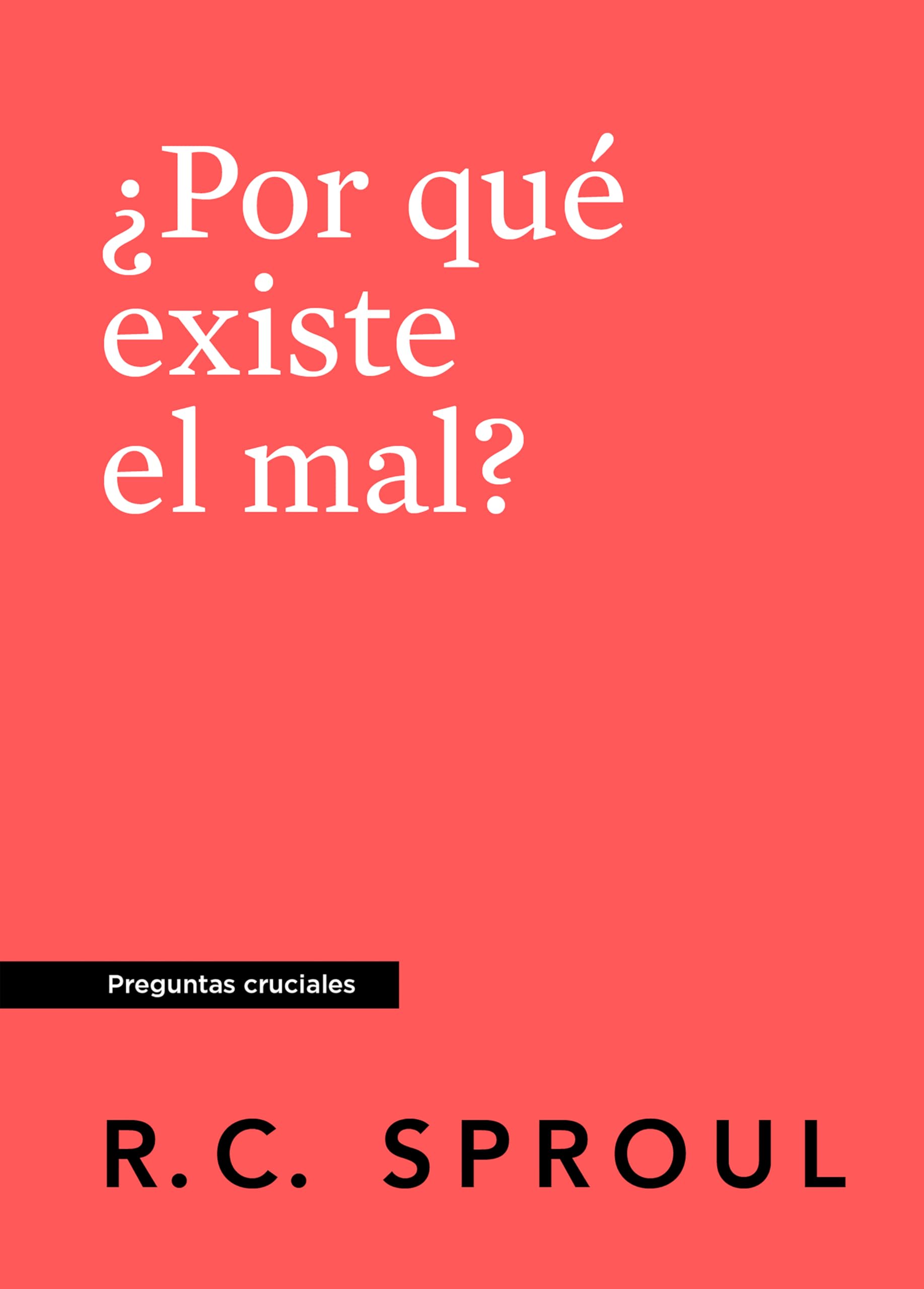 ¿Por que existe el mal?