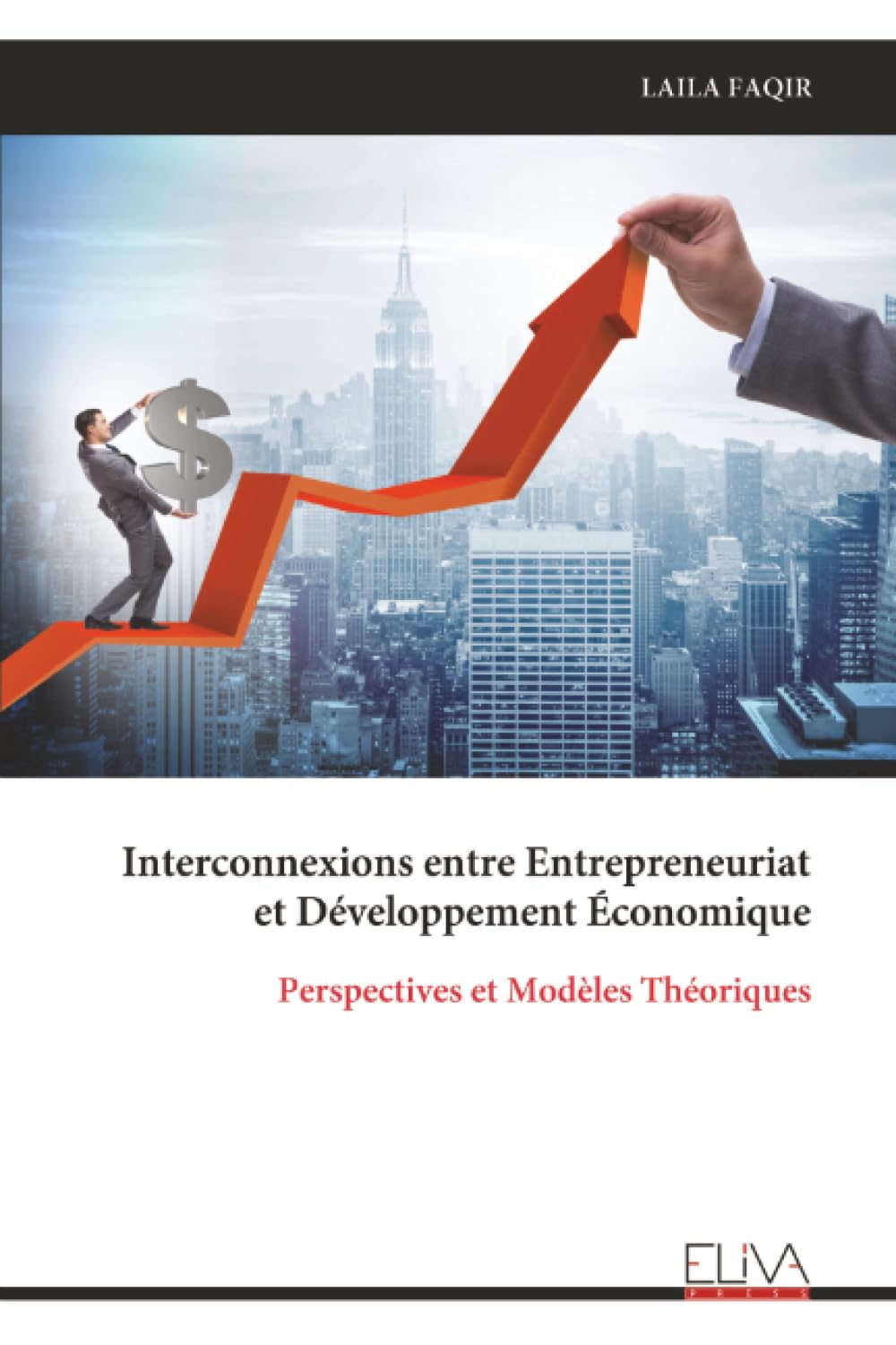Interconnexions entre Entrepreneuriat et Développement Économique: Perspectives et Modèles Théoriques
