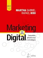 Marketing Na Era Digital - Conceitos, Plataformas e Estratégias