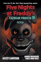 Fetch (Five Nights at Freddy?s: Fazbear Frights #2) Fetch (Five Nights at Freddy?s: Fazbear Frights #2)