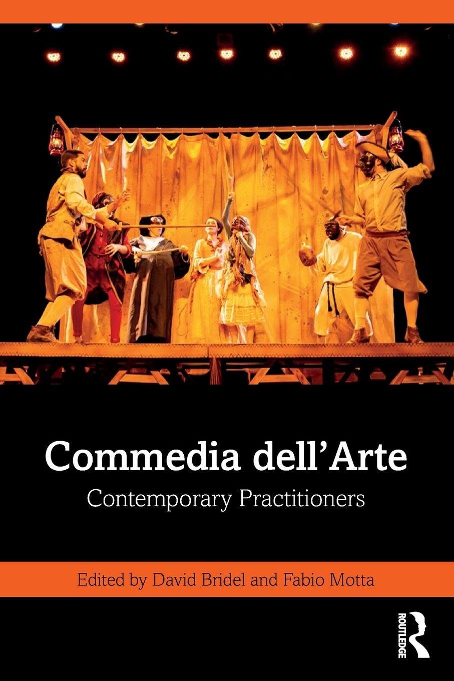 Commedia dell’Arte: Contemporary Practitioners