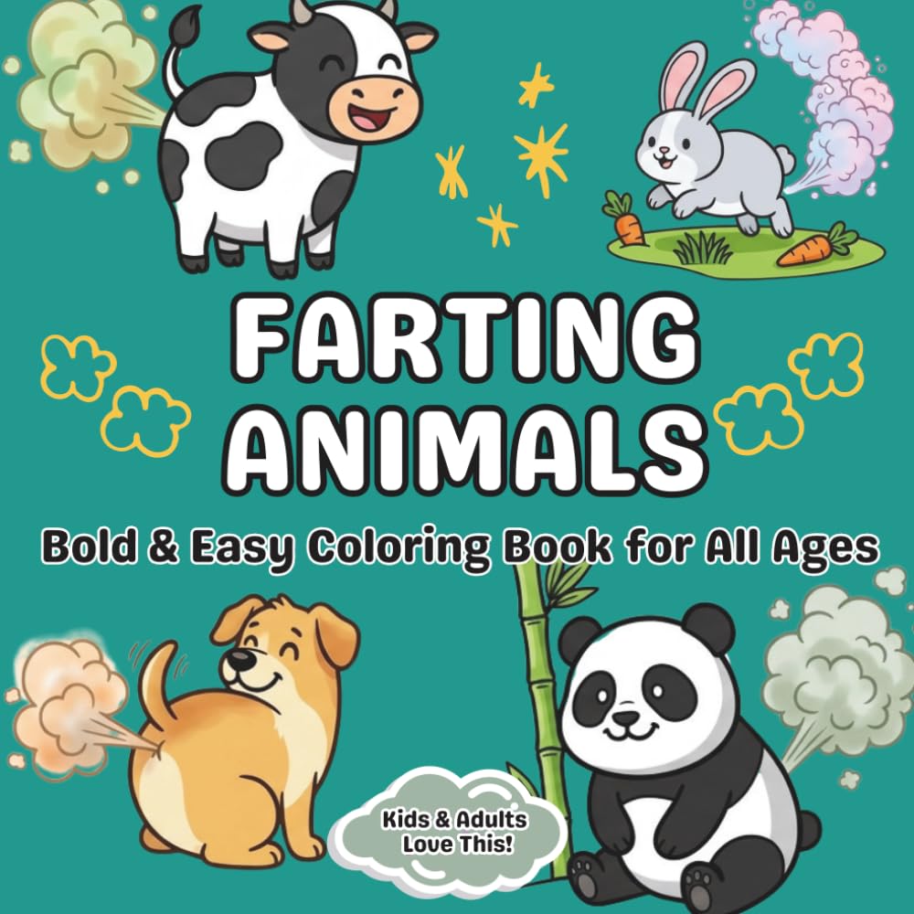 Farting Animals Coloring Book: Bold & Easy Funny Animal Coloring Book for Kids & Adults | Big Simple Designs | 50 Silly Fart Scenes