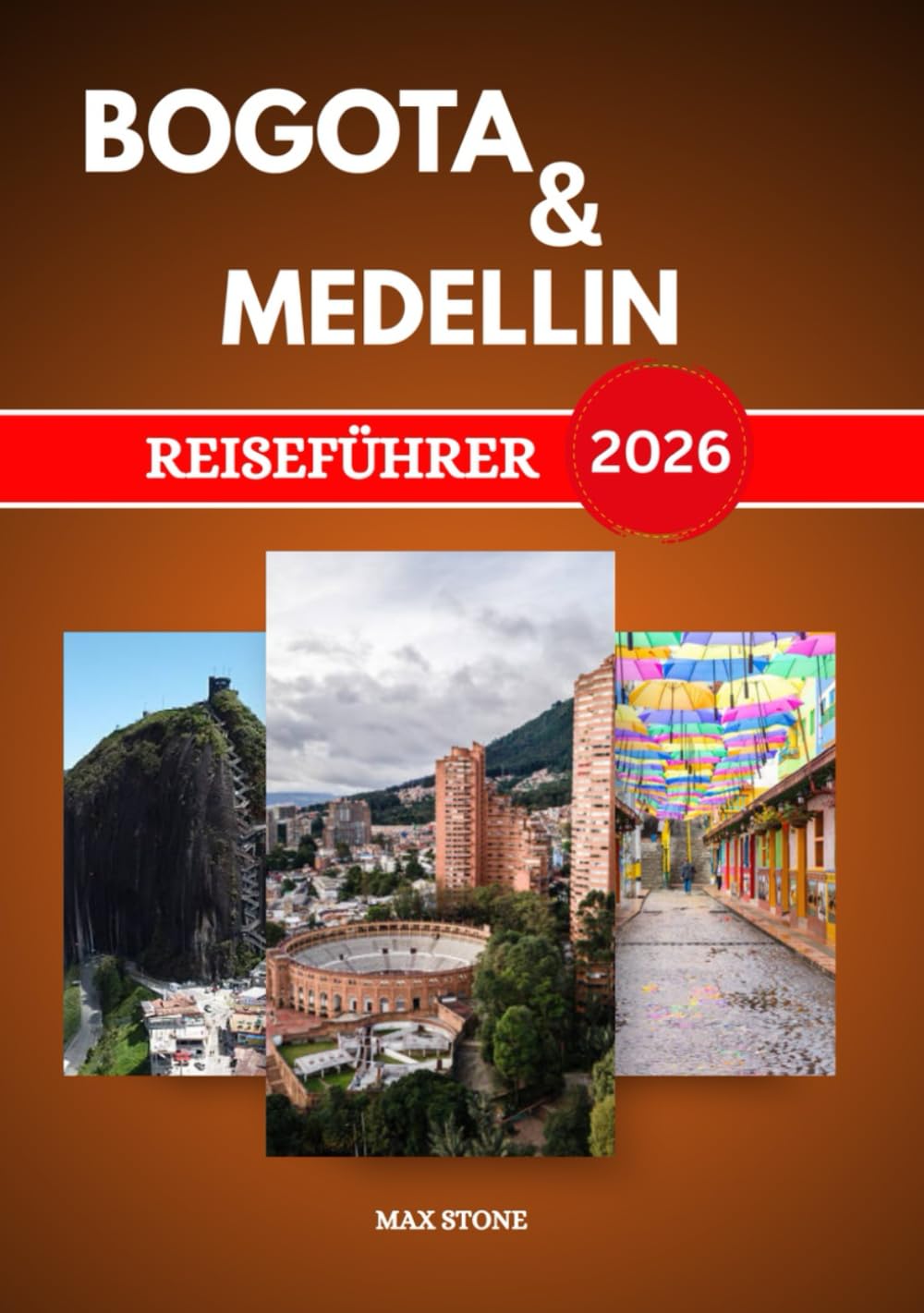 Reiseführer für Bogota und Medellín 2026: Hochlanderbe und Smaragdtäler, urbane Traditionen und Bergstadterlebnisse in Kolumbien