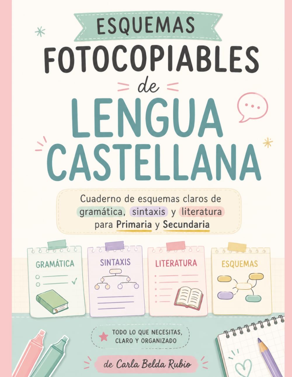 Esquemas fotocopiables de Lengua Castellana: Cuaderno de esquemas claros de gramática, sintaxis y literatura para Primaria y Secundaria