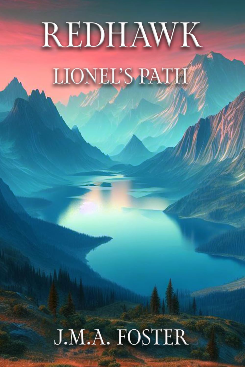 Redhawk: Lionel's Path (The Saga Of The Friends)