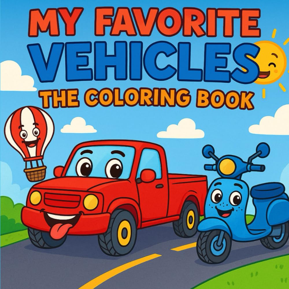 Coloring Book of my Favorites Vehicles