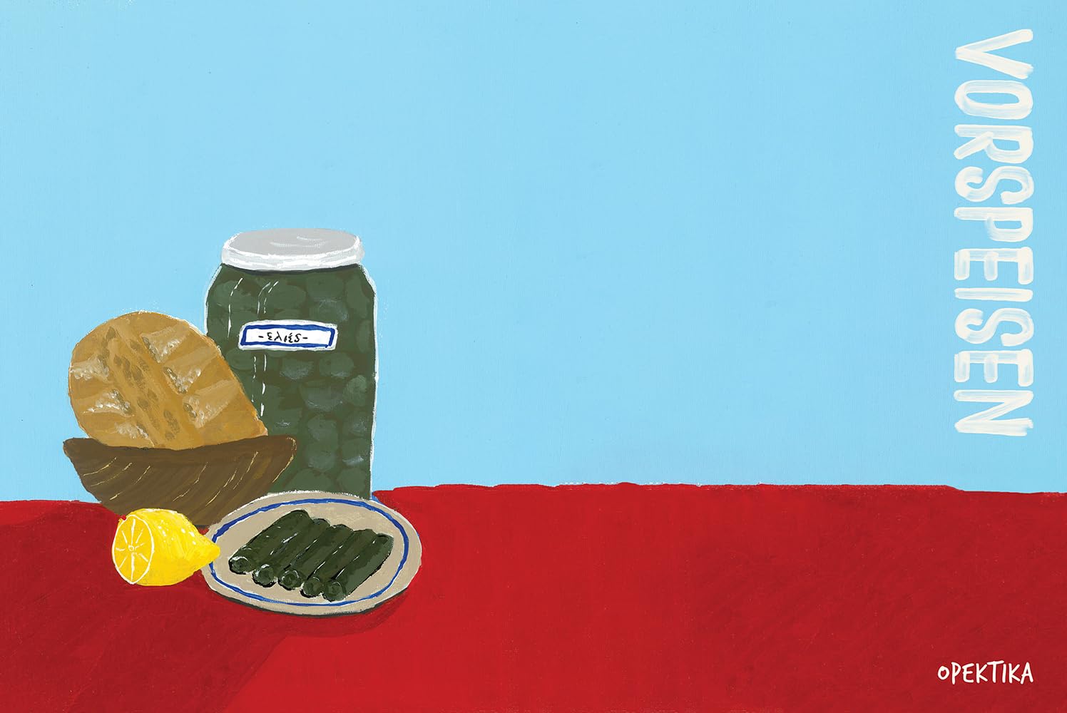 OPA! Griechischer Genuss wie in der Taverne: Griechische Sommerküche mit authentischen Rezepten, Meze, mediterranen Vorspeisen, Grillgerichten & traditionellen Spezialitäten