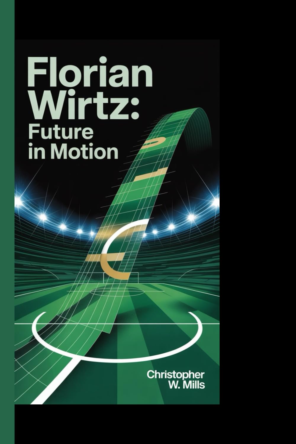 FLORIAN WIRTZ: Future in motion      Paperback – August 11, 2025
