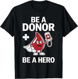 Save Lives Donate Blood Donor Awareness Community Health T-Shirt