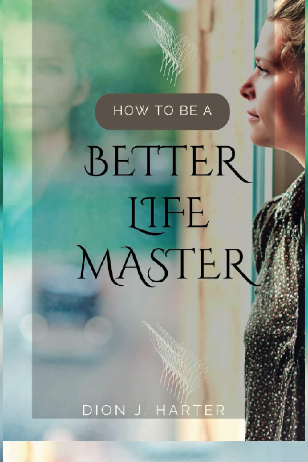How to be a better life master